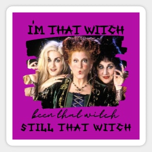 I'm That Witch been that witch Still that Witch Magnet